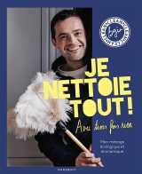 Je nettoie tout avec trois fois rien