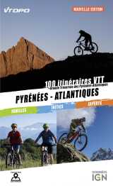 Pyrenees - atlantiques vtt 100 itineraires
