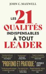 Les 21 qualités indispensables à tout leader