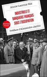 Industriels et banquiers français sous l'occupation
