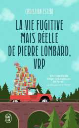 La vie fugitive mais réelle de pierre lombard, vrp