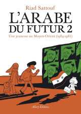 L'arabe du futur - volume 2 - - tome 2
