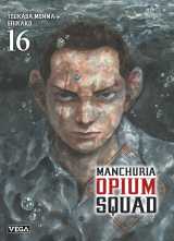 Manchuria opium squad - tome 16