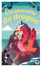 à la poursuite du dragon