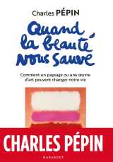 Quand la beauté nous sauve