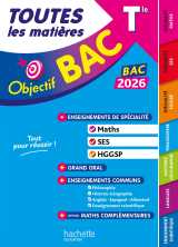 Objectif bac 2026 - toutes les matières tle spé maths - ses - hggsp + enseignements communs
