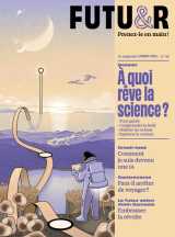 Futur n°48: à quoi rêve la science ?