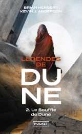 Légendes de dune - tome 2 le souffle de dune