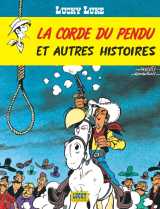Lucky luke - tome 20 - la corde du pendu et autres histoires