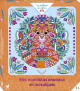 Mes mandalas animaux en mosaïques  - boîte créative