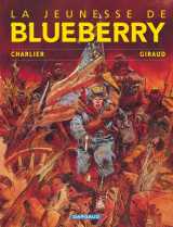 La jeunesse de blueberry - tome 1 - la jeunesse de blueberry