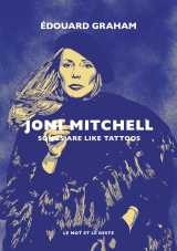 Joni mitchell - songs are like tattoos