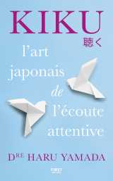 Kiku : l'art de l'écoute attentive