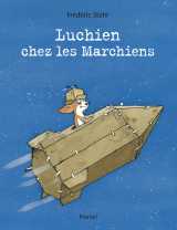 Luchien chez les marchiens
