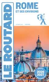Guide du routard rome et ses environs 2026/27