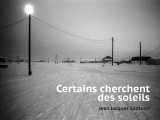 Certains cherchent des soleils