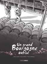 Un grand bourgogne oublié - vol. 01 - histoire complète - nouvelle édition 2025
