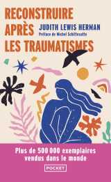 Reconstruire après les traumatismes - de la maltraitance domestique aux violences sociales