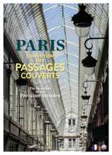 Paris l'invention des passages couverts - the invention of the parisian arcades