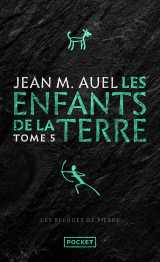 Les enfants de la terre - tome 5 les refuges de pierre (parties 1 et 2)