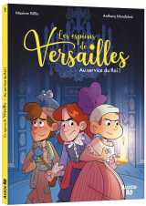 Les espions de versailles - tome 1 au service du roi !