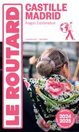 Guide du routard castille, madrid 2024/25