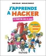 J'apprends à hacker - a partir de 9 ans