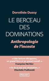 Le berceau des dominations - anthropologie de l'inceste