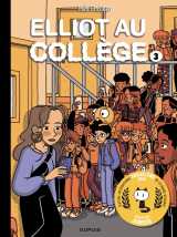 Elliot au collège - tome 3 - alice en vrai