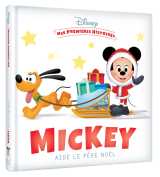 Disney - mes premières histoires - mickey aide le père noël