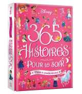 Disney - 365 histoires pour le soir - petites et grandes héroïnes