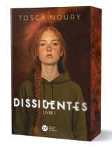 Dissidentes, tome 1