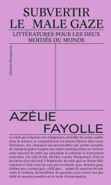 Subvertir le male gaze