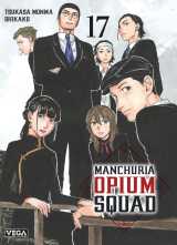 Manchuria opium squad - tome 17
