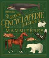 La grande encyclopédie illustrée des mammifères