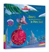 Mamie poule raconte - la souris qui rêvait de rencontrer le père noël