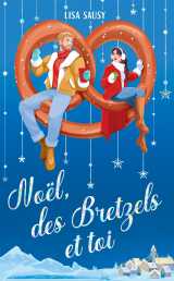 Noël, des bretzels et toi