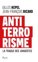 Antiterrorisme - la traque des jihadistes