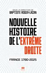 Nouvelle histoire de l'extrême droite