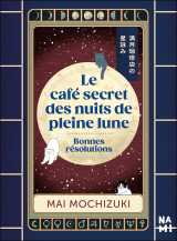 Le café secret des nuits de pleine lune