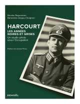 Harcourt, les années noires et grises