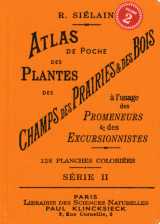 Atlas de poche des plantes des champs des prairieset des bois (série ii) à l'usage des promeneurs et
