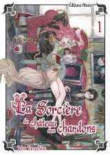 La sorcière du château aux chardons - tome 1