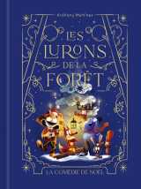 Les lurons de la forêt - tome 3 - la comédie de noël