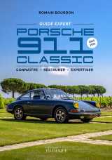 Porsche 911 classic - le guide expert