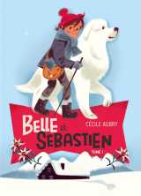 Belle et sebastien - titre 1 - le refuge du grand baou