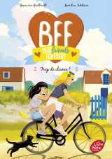 Bff best friends forever ! - tome 11
