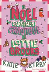 Le noël carrément chaotique de lottie brooks