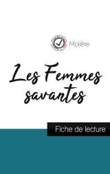 Les femmes savantes de molière (fiche de lecture et analyse complète de l'oeuvre)