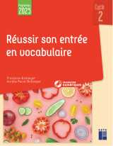 Réussir son entrée en vocabulaire cycle 2 - programmes 2025 + ressources numériques